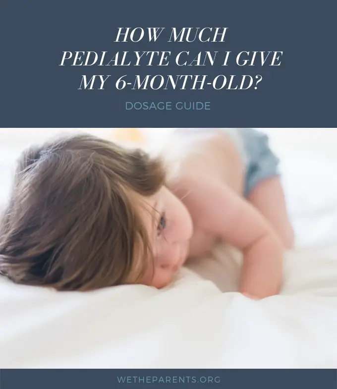 How Much Pedialyte Can I Give My 6-Month-Old?