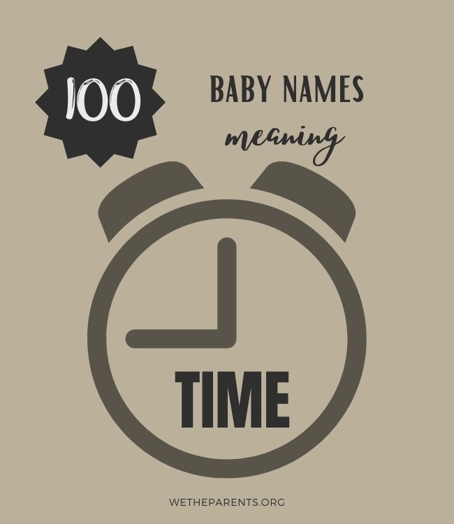 70+ Names That Mean Time WeTheParents