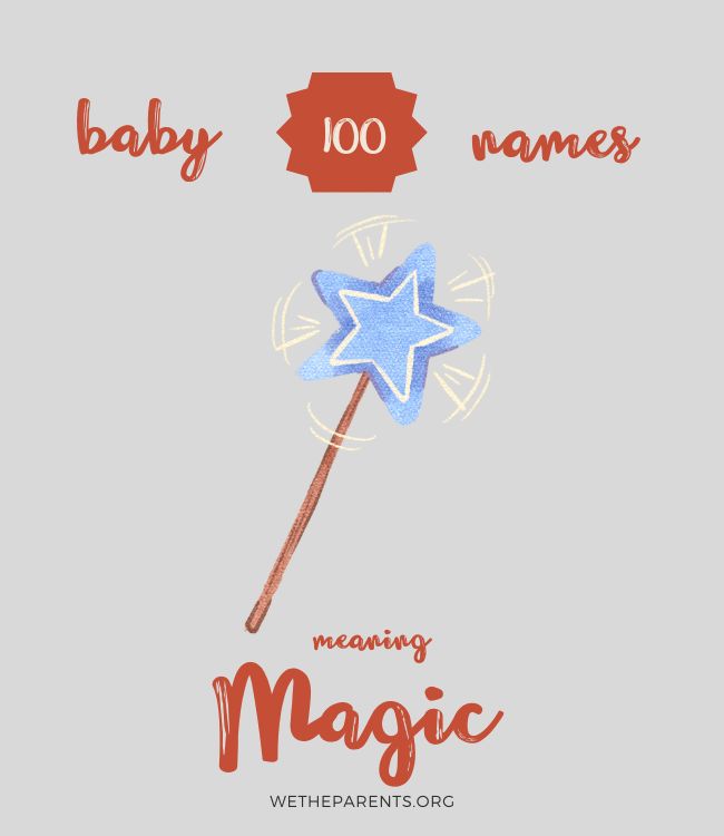 100 Names That Mean Magic Girl Boy Non binary WeTheParents