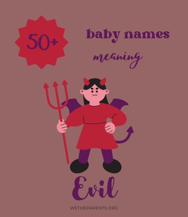 50+ Names That Mean Evil (Boy, Girl, Non-binary) - WeTheParents