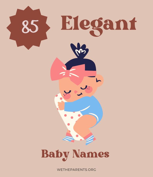 85-elegant-girl-names-with-meanings-wetheparents