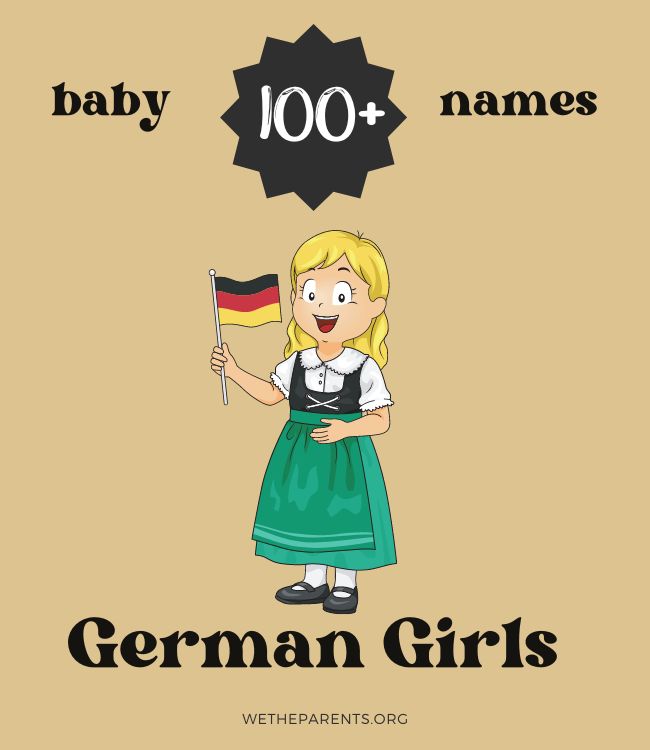 100+ German Girl Names (With Meanings) - WeTheParents