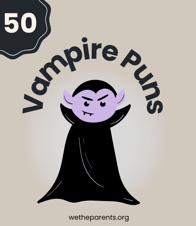 50 Vampire Puns to Make Your Blood Run Cold - WeTheParents